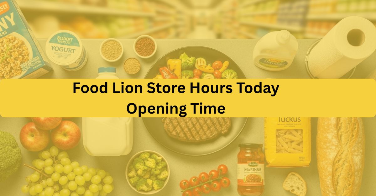 Food-Lion-Store-Hours-Today-Opening-Time