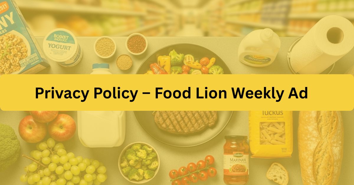 Privacy-Policy-–-Food-Lion-Weekly-Ad